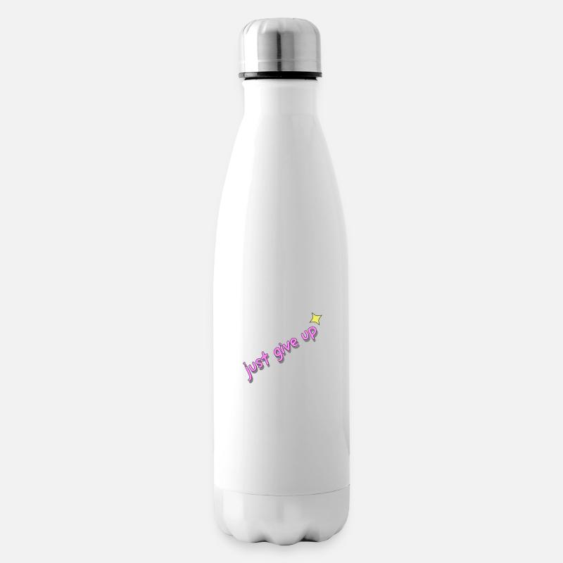 just give up - Isolierflasche - Weiß