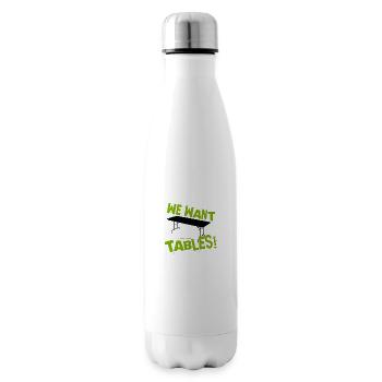 NOUS VOULONS DES TABLES ! Motif de lutte - Bouteille isotherme - blanc - Droite