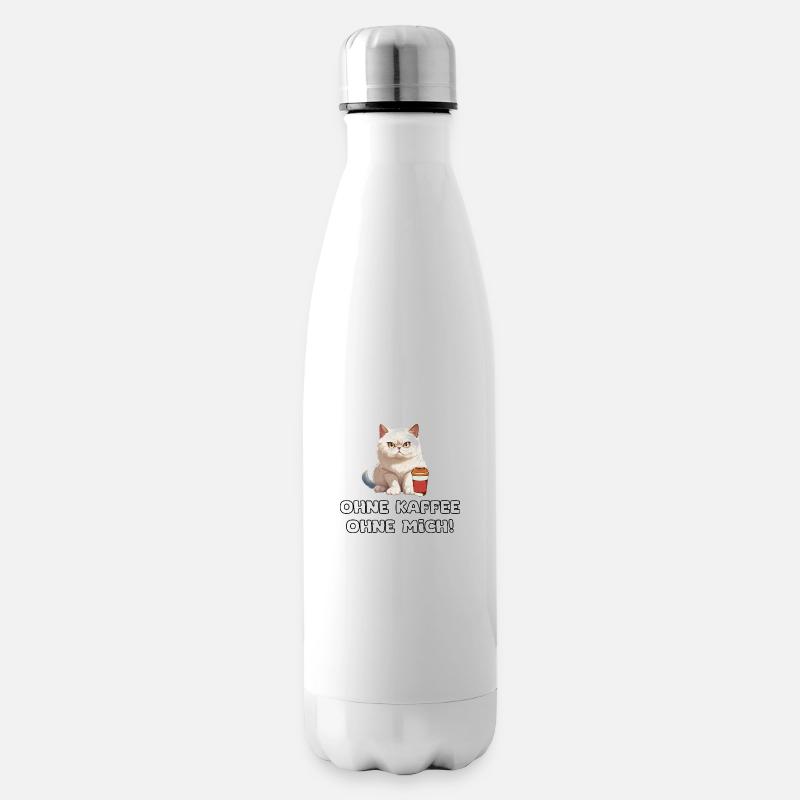 Ohne Kaffee Ohne Mich, Lustiger Spruch - Isolierflasche - Weiß