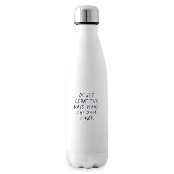 quotes Zitat Tage zählen Motivation Inspiration - Isolierflasche - Weiß - Rechts
