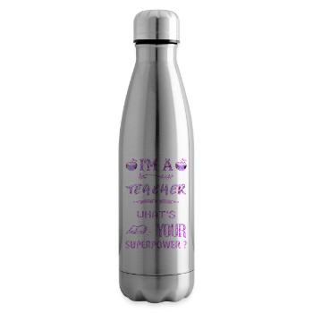 I'm a teacher Teacher Superpower superpower - Insulated Water Bottle - silver - Right