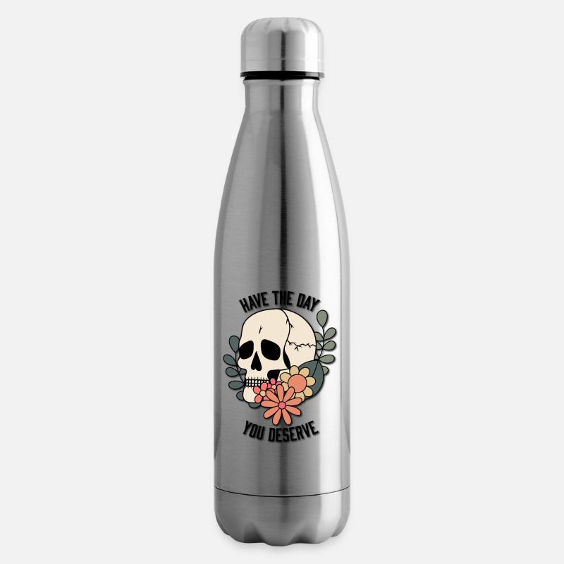 Have the Day You Deserve - Isolierflasche - Lightsilver