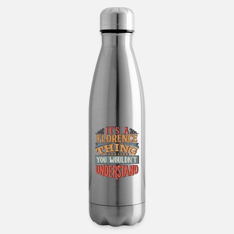It's A Florence Thing You Wouldnt Understand - - Insulated Water Bottle - silver
