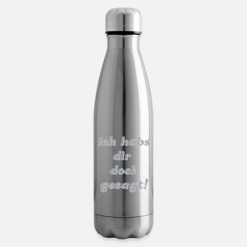 Ich habs dir doch gesagt! - Isolierflasche - Lightsilver