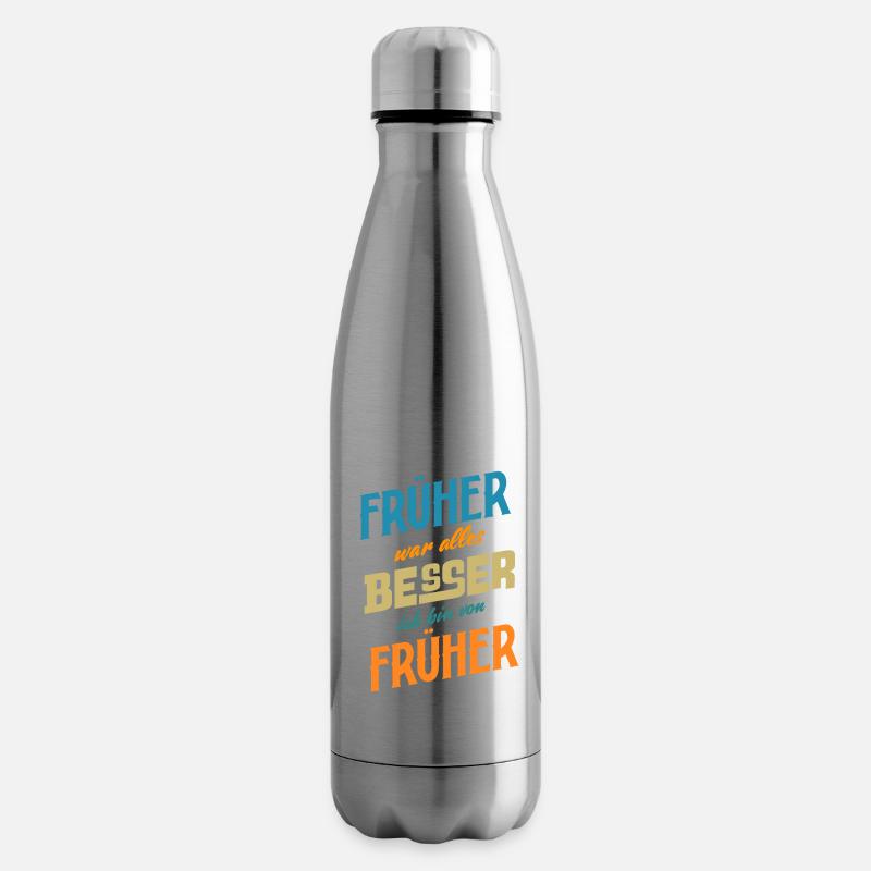 Früher war alles Besser ich bin von Früher Spruch - Isolierflasche - Lightsilver