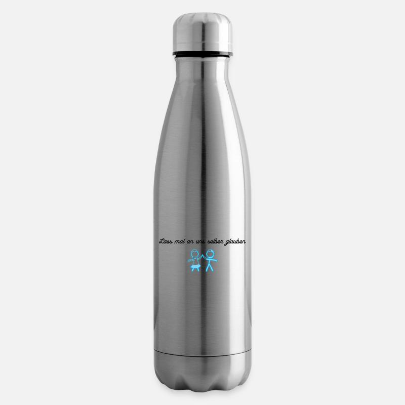 Lass mal an uns selber glauben. - Isolierflasche - Lightsilver