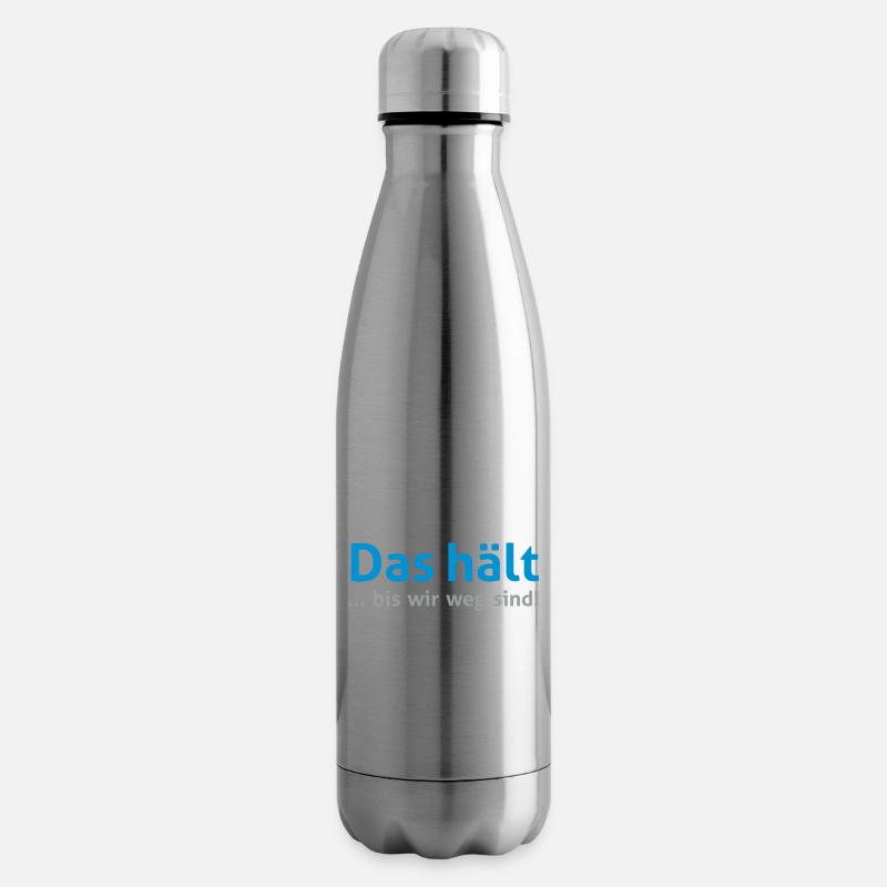 That keeps ... until we are gone! - Insulated Water Bottle - silver