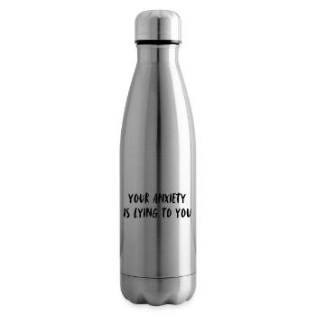 Your anxiety is lying to you. Deine Angst lügt ... - Isolierflasche - Lightsilver - Rechts