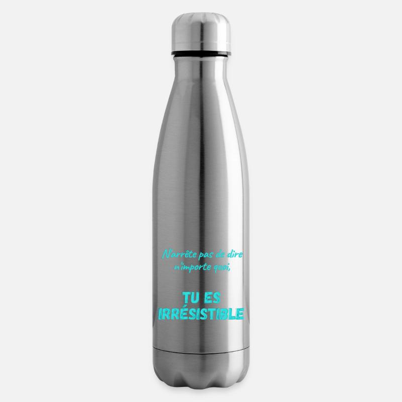 N'arrête pas de dire n'importe quoi... - Bouteille isotherme - argent clair