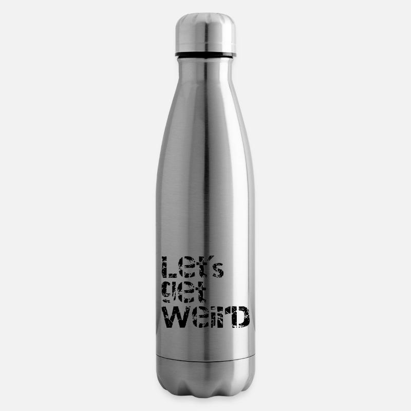 lets get weird - Insulated Water Bottle - silver