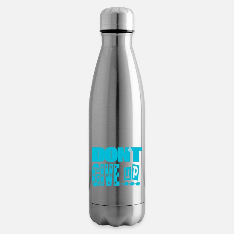 don't give up - Bouteille isotherme - argent clair