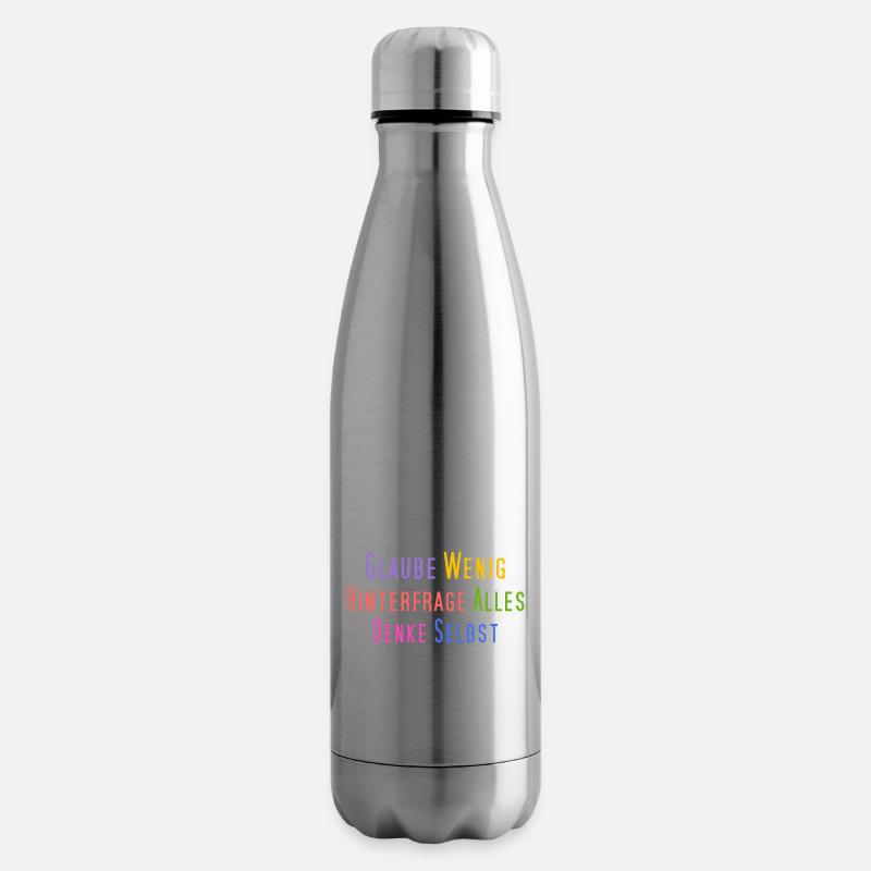 Glaube wenig, hinterfrage alles, denke selbst - Isolierflasche - Lightsilver