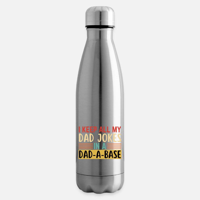Je garde toutes les blagues de mon père dans une base de papa - Bouteille isotherme - argent clair