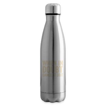Im Zweifelsfall tanzen Sie es aus - Isolierflasche - Lightsilver - Rechts