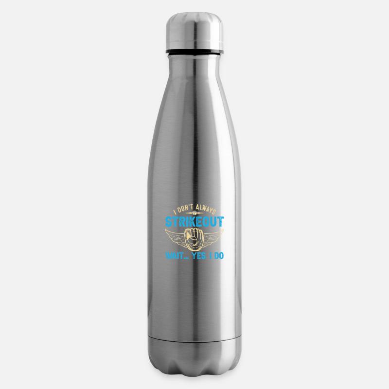 Ich streiche nicht immer Warte ... Ja, ich tue - - Isolierflasche - Lightsilver