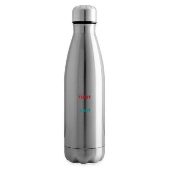IF YOU AIN'T FIRST YOU'RE LAST - Insulated Water Bottle - silver - Right
