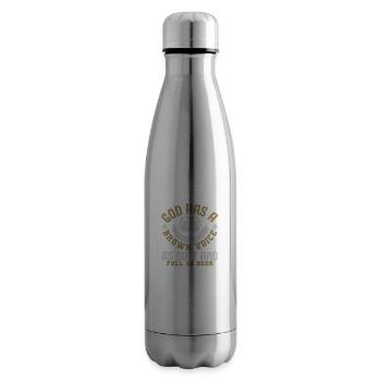GOD HAS A BROWN VOICE AS SOFT AND FULL AS BEER - Insulated Water Bottle - silver - Right