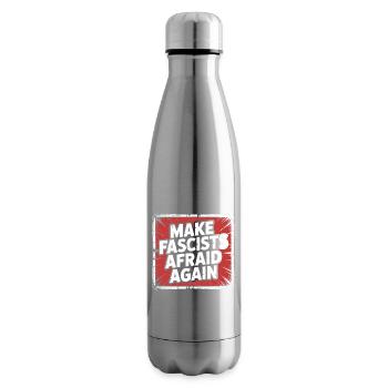 Make Fascist afraid again - Antifascist Merch - Insulated Water Bottle - silver - Right