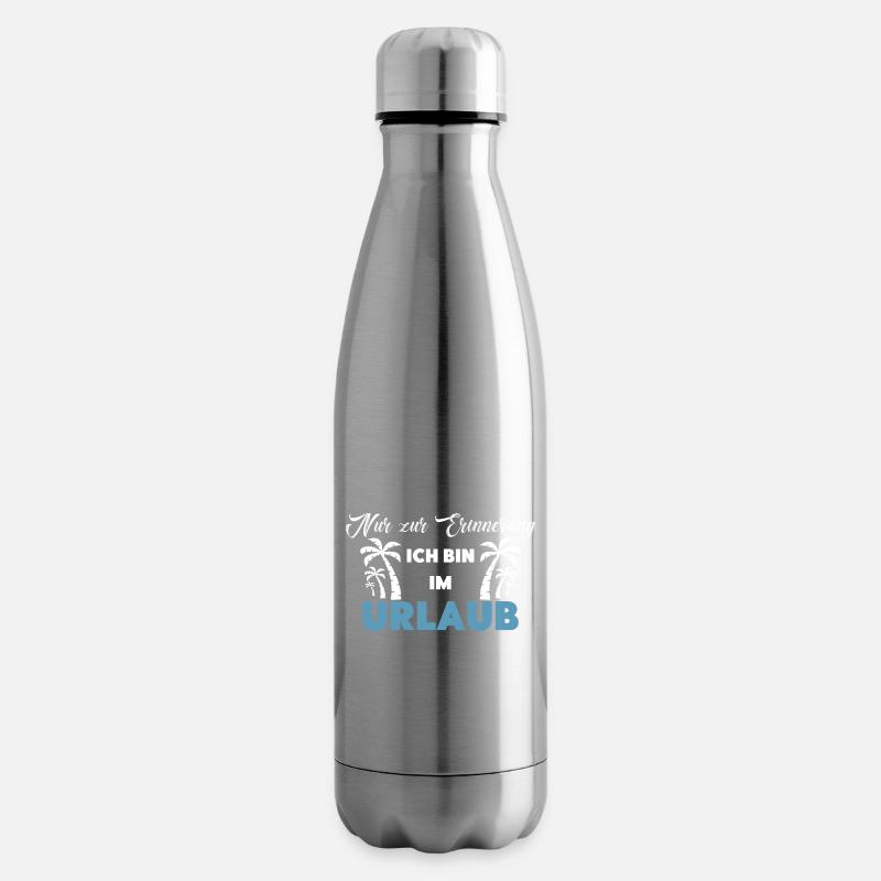 Nur zur Erinnerung: Ich bin im Urlaub! - Isolierflasche - Lightsilver