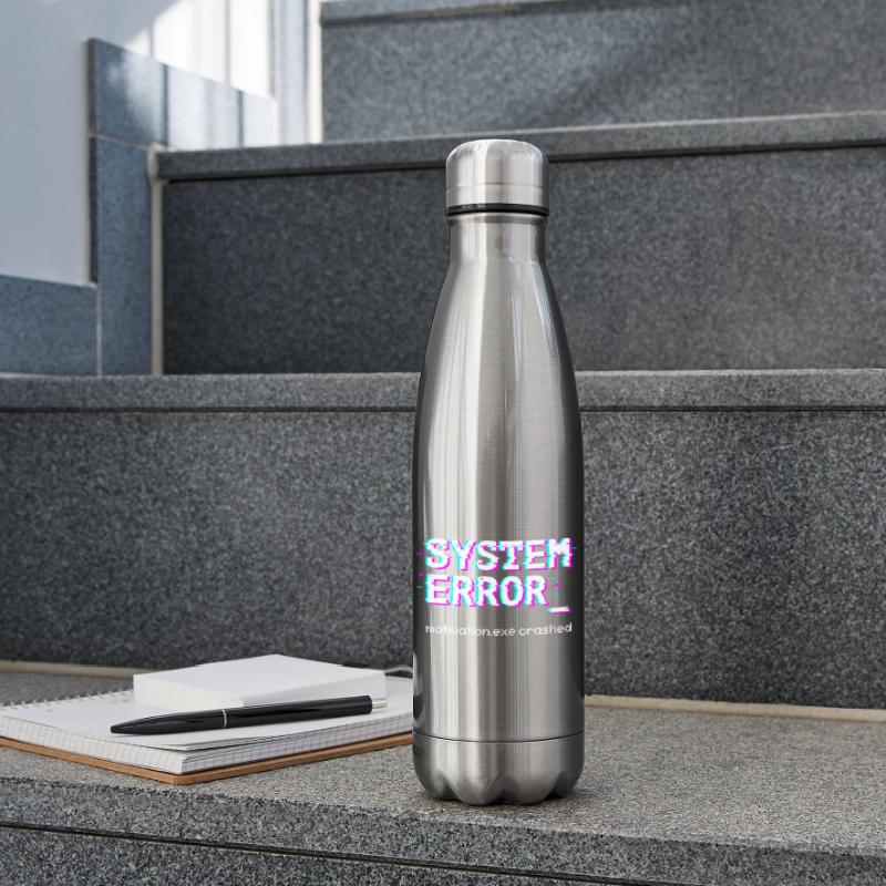 System error Motivation.exe crashed Insulated Water Bottle