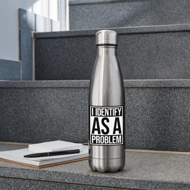 I Identify as a Problem Statement Frech Rebellisch Isolierflasche