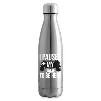 Gaming I paused my game to be here - Insulated Water Bottle - silver - Right