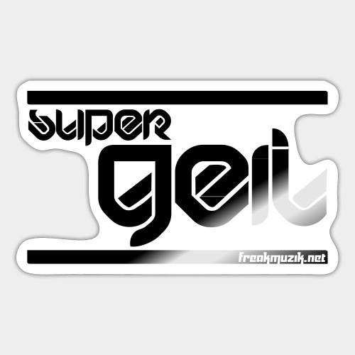 super GEIL - Sticker