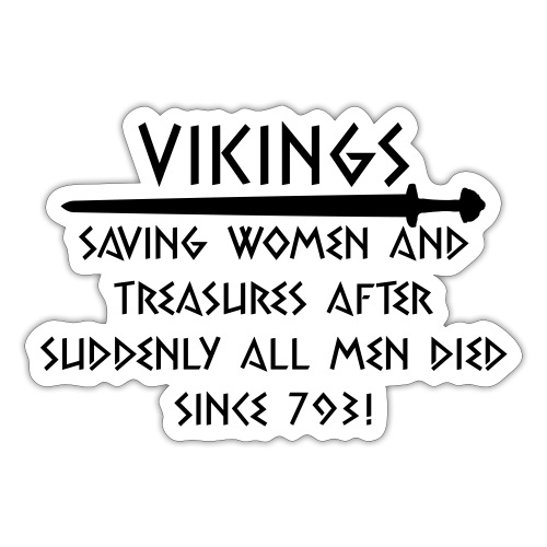 Vikings save since 793 - Sticker
