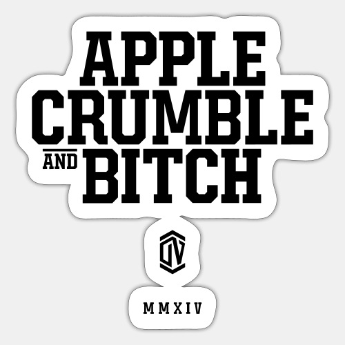 Applecrumble Bitch - Sticker