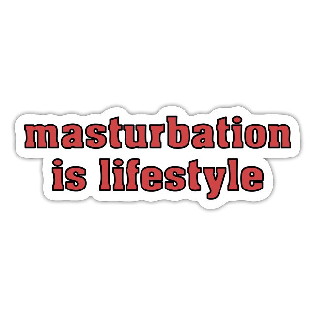 masturbation is lifestyle