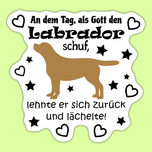 Gott schuf Labrador - Sticker
