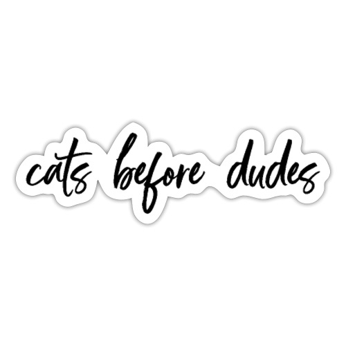 Katzen vor Männern Anti Freund Freundin Geschenk - Sticker