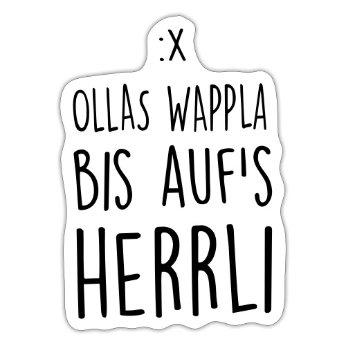 Vorschau: Ollas Wappla bis aufs Herrli - Pickal