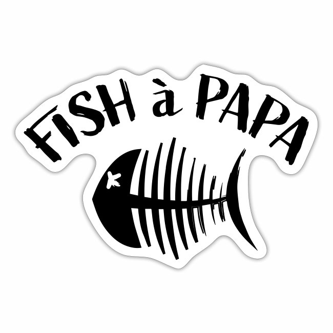 Le Fish à papa