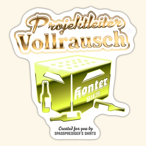 Projektleiter Vollrausch® Sauf T-Shirt Design - Sticker