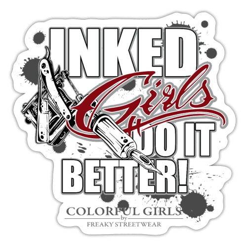 inked girls do it better - Sticker