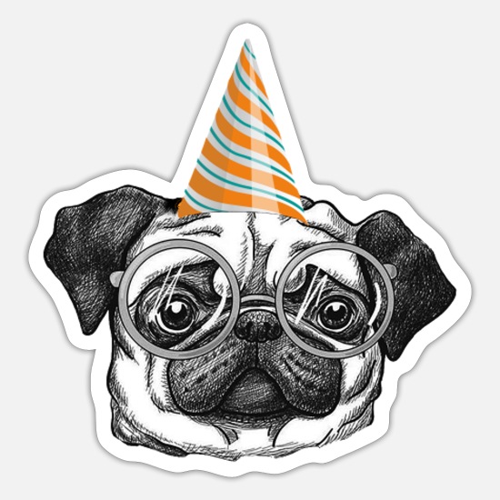 Pug birthday gift birthday hat pug holder' Sticker | Spreadshirt