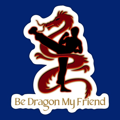 Be Dragon My Friend! (Red Shadow + Text Version) - Autocollant