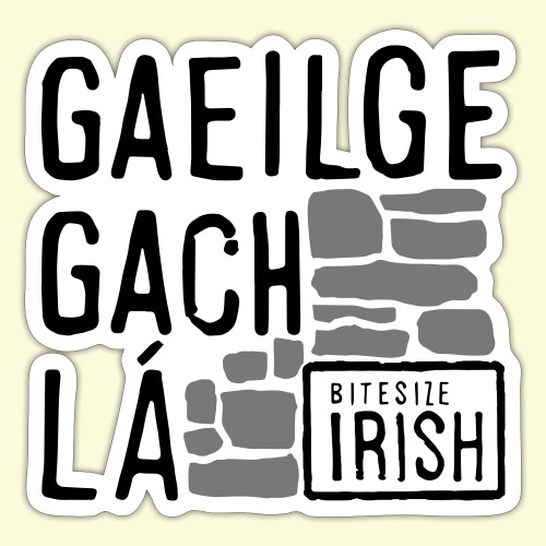 Bitesize Irish - Gaeilge Gach Lá - Sticker