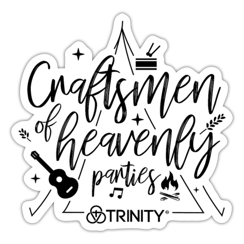 Craftsmen of heavenly parties - Sticker