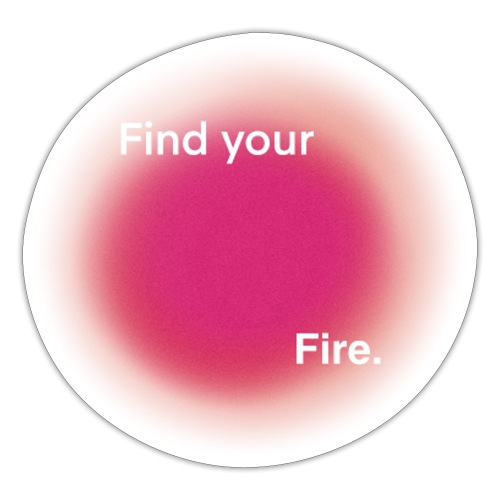 find your fire - Pegatina