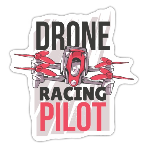 Drone Racing Pilot - Sticker