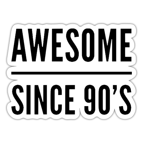 Awesome since 90's - Sticker
