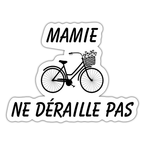 Mamie ne déraille pas (expression sur le vélo) - Autocollant