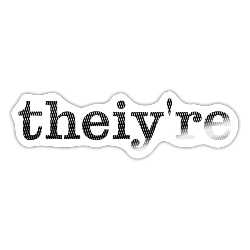 theiy re BoW - Sticker