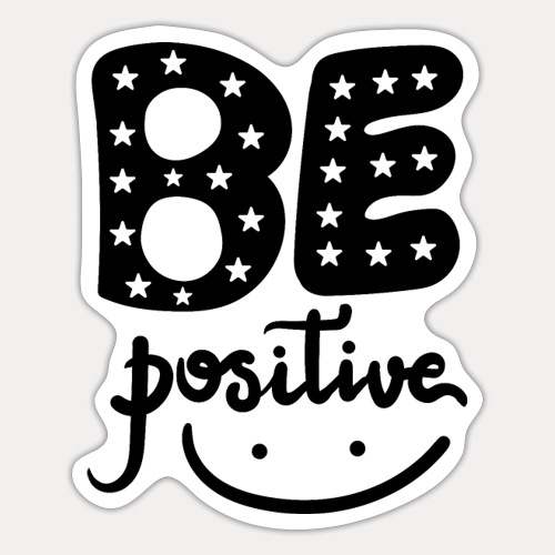 Be positive - Sticker