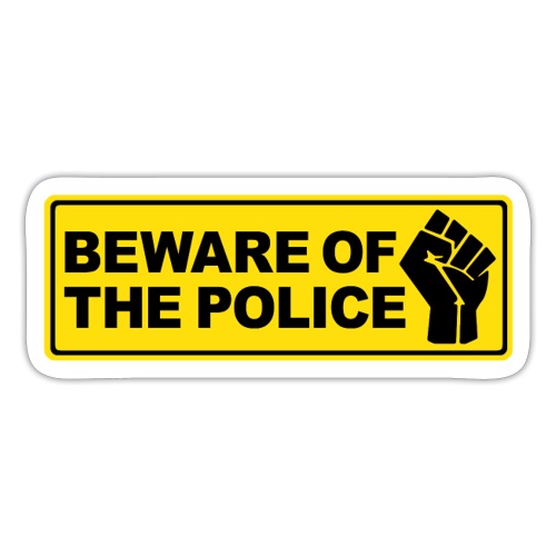 Beware of the Police Vorsicht Polizei - Sticker