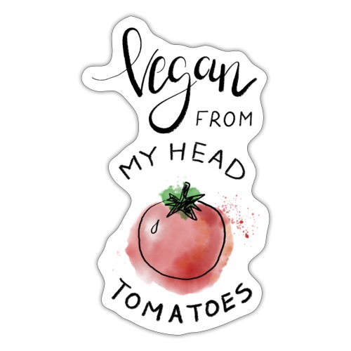 Vegan from my head Tomatoes - Sticker