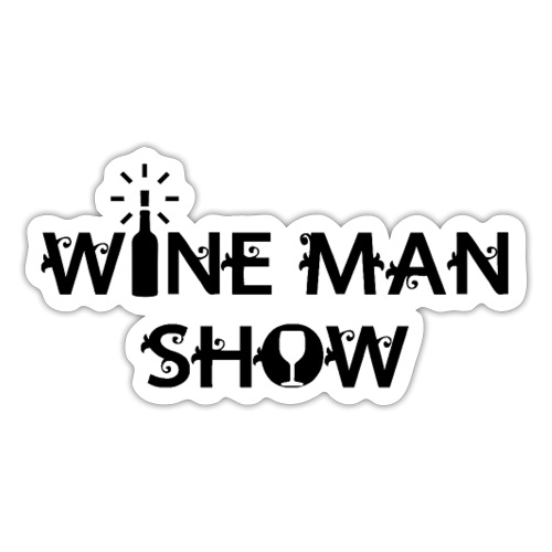 WINE MAN SHOW ! (vin) - Autocollant