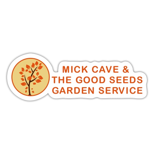 Mick Cave & The Good Seeds Garden Service - Naklejka